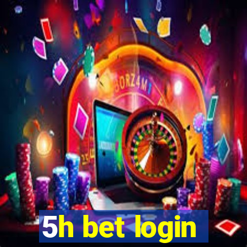 5h bet login